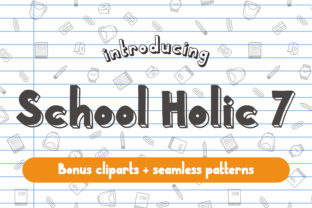 School Holic 7: The Handwritten Display Font That Drives Engagement
