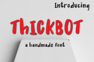 Thickbot: A Display Typeface That Commands Attention